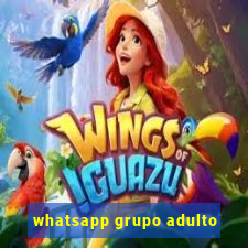 whatsapp grupo adulto